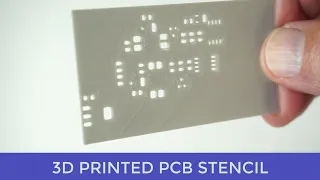 GADGETS#147 - 3D PRINTED PCB STENCIL