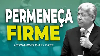 Hernandes Dias Lopes | NÃO PERCA SUA FÉ