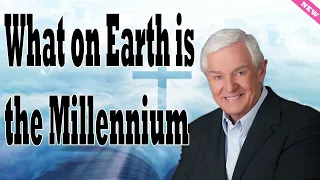 What on Earth is the Millennium    David Jeremiah 2024