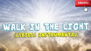 Walk In the Light lyrics Third Exodus Assembly TEA Instrumental Karaoke song choir offering