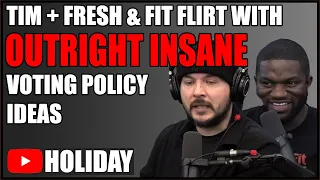 Tim Pool + Fresh and Fit Flirt With INSANE Authoritarian Voting Ideas