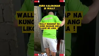 Wally Nahanap na kung Nasaan ang Likod ng Luha | Wally Puro Kalokohan | #shorts