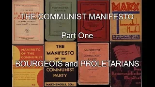 The Communist Manifesto Part 1 Bourgeois and Proletarians