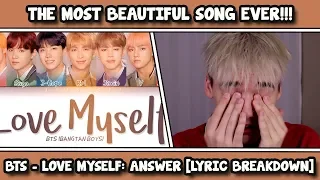 BTS (방탄소년단) - Answer: Love Myself REACTION [LYRIC BREAKDOWN]