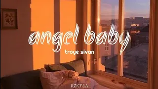 angel baby - troye sivan (lyrics)                                        #angelbaby #angelbabylyrics