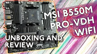 Unboxing and taking a deep look at the MSI B550M Pro-VDH WIFI