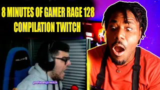 8 MINUTES OF GAMER RAGE 128 COMPILATION REACTION!!!