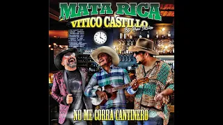 No Me Corra Cantinero - Mata Rica, Vitico Castillo, Raniero Palm (Rani Session Op. 2)