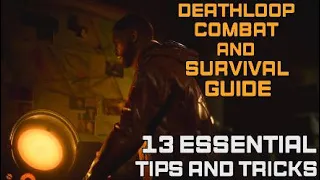 DEATHLOOP Combat and Survival Guide: 13 Essential Combat Tips and Tricks To Break the Loop