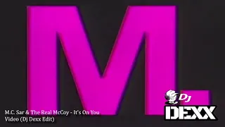 M.C. Sar & The Real McCoy - It's On You (Dj Dexx Edit)®Acapella
