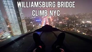 Williamsburg Bridge Climb | Urbex in Brooklyn NYC