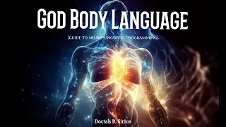 Doctah B. Sirius - God Body Language (guide to neuro-linguistic programming)