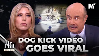 Dr. Phil: Her Dog Was Kicked | Viral Video Sparks Fury | Dr. Phil Primetime | Merit Street Media