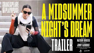 A Midsummer Night's Dream | Feature Trailer | SEP-OCT 2022 | Shakespeare North Playhouse