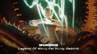 NHẠC DÀNH CHO CÁC HẢO HÁN 2022 |  WUKONG - Legend Of Wong Fei Hung: Rebirth 黄飞鸿重生 | RioX Release