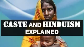 Caste and Hinduism Explained