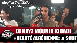 (English Translation) DJ Kayz feat. Souf & Mounir Kidadi - Beauté Algérienne (Paroles/Lyric Video)