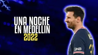 Lionel Messi ● Una Noche En Medellin - Cris MJ