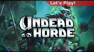 Let's Play: Undead Horde