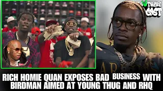 Rich Homie Quan on Birdman’s Bad Business with Young Thug & Him "I Really Feel Some Type of Way"