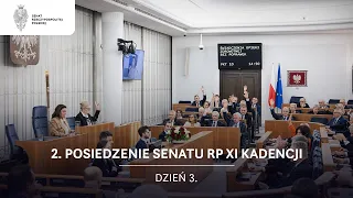 2. posiedzenie Senatu RP XI kadencji. Dzień 3.