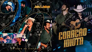 Jads e Jadson - Coração Idiota (Ao Vivo) DVD 20 Anos De História