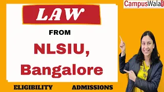NLSIU Bangalore | National Law School of India University  | Admissions | Placements | LAW | Fees |