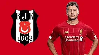 Why does Beşiktaş want Alex Oxlade-Chamberlain? Alex Oxlade-Chamberlain Skills and Goals