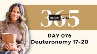 Day 076 Deuteronomy 17-20 | Daily One Year Bible Study | Audio Bible Reading with Commentary