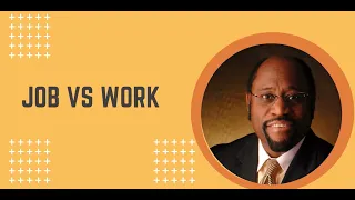 DR MYLES MUNROE TEACHING | JOB VS WORK | BIBLE STUDY