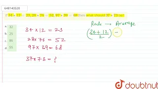 If 34**12=23,28**76=52,97**39=68 then what should 37**73 be?  | CLASS 14 | SYMBOLS & NOTATIONS |...