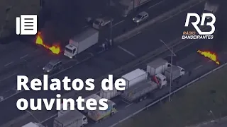 Ouvintes relatam CAOS no cotidiano devido ao bloqueio de rodovias