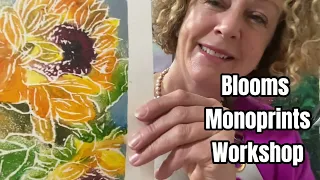 New Blooms Monoprints Workshop