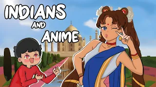 India And Anime!