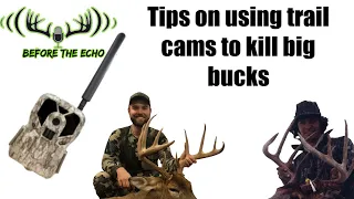 Tips on using Trail Cameras to kill big deer