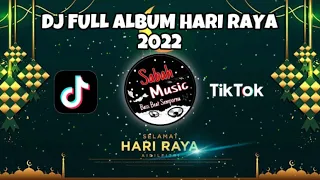SABAH MUSIC - DJ HARI RAYA FULL ALBUM 2022!!(BreakLatin)