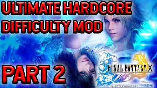 Final Fantasy X Ultimate Hardcore Difficulty Mod Day 1 More deaths Than you can imagine