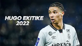 Hugo Ekitike - Full Season Show - 2022ᴴᴰ