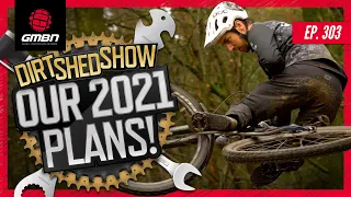 The New Years Special! Our Plans For 2021 | Dirt Shed Show Ep. 303