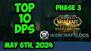 Daily Top 10 DPS Phase 3 | ST Sunken Temple | WoW Season of Discovery | Warcraft Logs | 050624