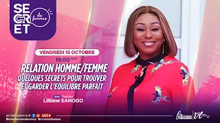 RELATION HOMME/ FEMME : QUELQUES SECRETS POUR TROUVER ET GARDER L'EQUILIBRE - PST LILLIANE SANOGO