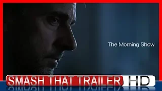 The Morning Show Teaser Trailer (2019) Jennifer Aniston, Steve Carell