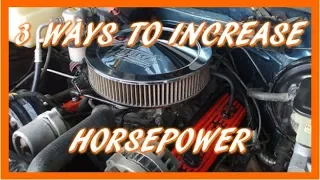 3 Cheap & Easy Ways To Increase Horsepower
