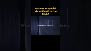 What Was Special About David In The Bible?