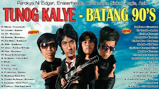 Eraserheads,Parokya Ni Edgar, Rivermaya, Siakol, Aegis, Asin   Tunog Kalye   Batang Songs 90s