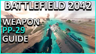 PP-29 Weapon Guide | Battlefield 2042 | Every Attachment Reviewed!