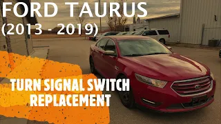 Ford Taurus - TURN SIGNAL LIGHT SWITCH REMOVAL / REPLACEMENT (2013 - 2019)