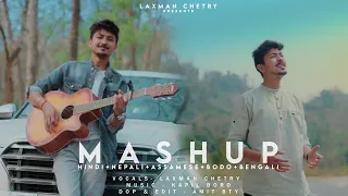 Hindi+Bodo+Nepali+Assamese mashup || Laxman Chetry || 2023 Mashup ||