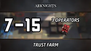 [Arknights] 7-15 Trust Farm, 3 Ops only