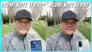 Redmi Note 11 Pro Plus 5G vs Redmi Note 10 Pro Camera Comparison